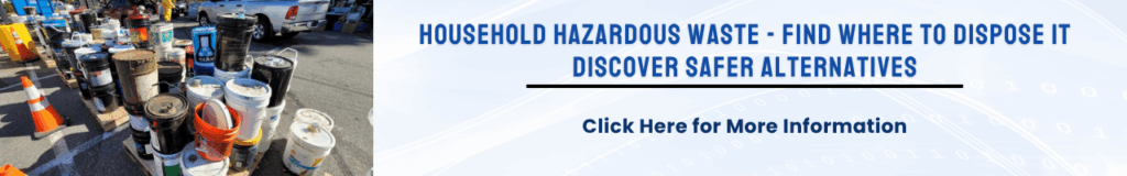 Clickable imaging linking to information about household hazardous waste and where to properly dispose of it to reduce your impact on drinking water